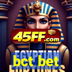 bct bet